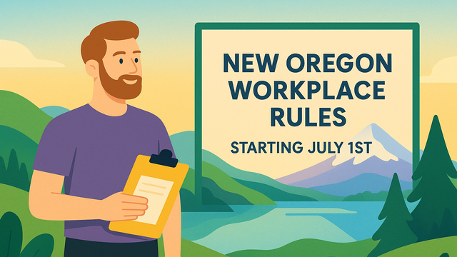 2025 Oregon Mid‑Year Workplace Updates